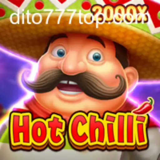 HotChilli: Discover the Thrills of the Dito777 Gameplay